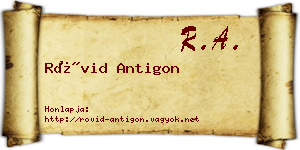 Rövid Antigon névjegykártya